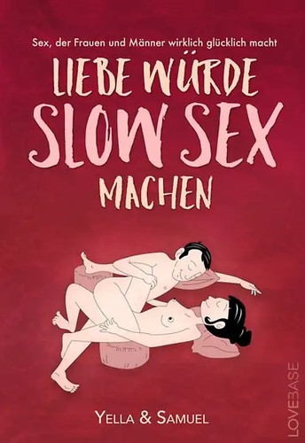 Liebe würde slow sex machen - liebe,